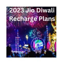 2023 Jio Diwali Recharge Plans